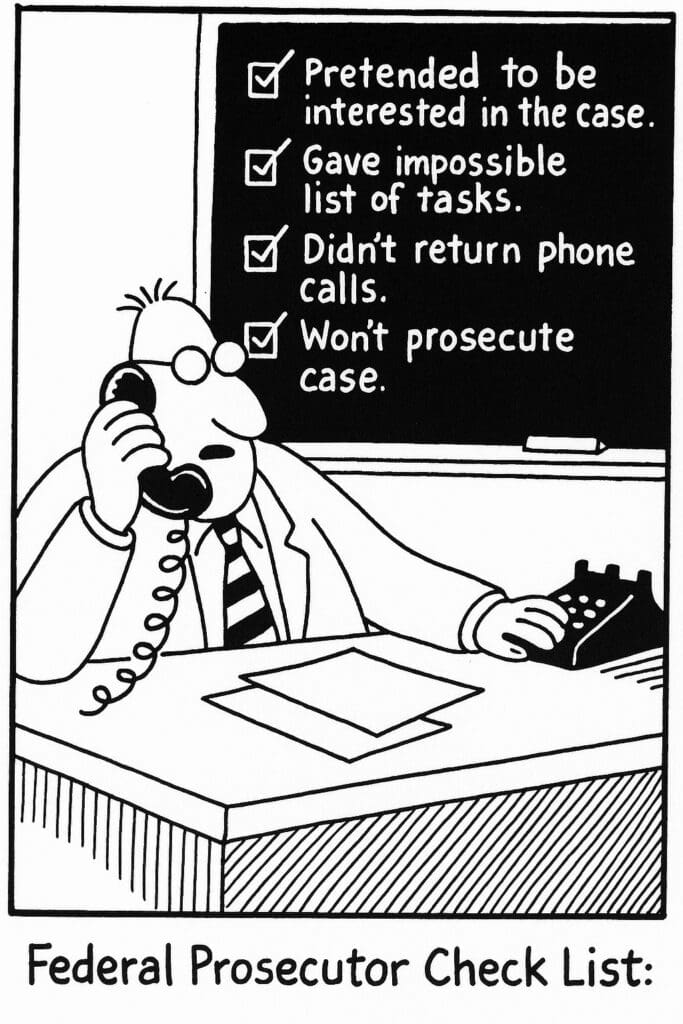 Cartoon federal prosecutor checklist.